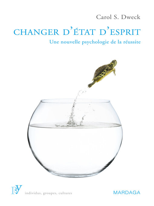 Title details for Changer d'état d'esprit by Carol S. Dweck - Available